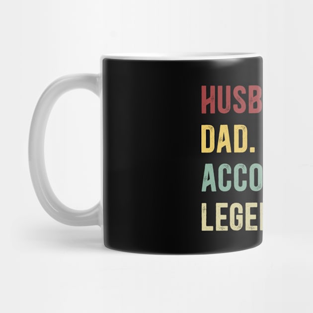 Accountant Funny Husband Dad Accountant Legend by Tun Clothing